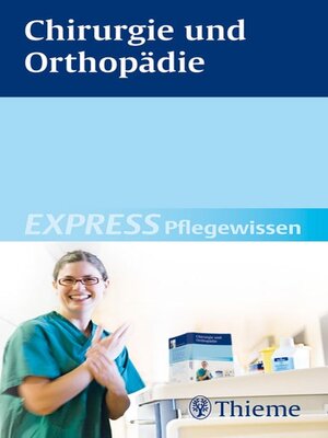 cover image of EXPRESS Pflegewissen Chirurgie und Orthopädie